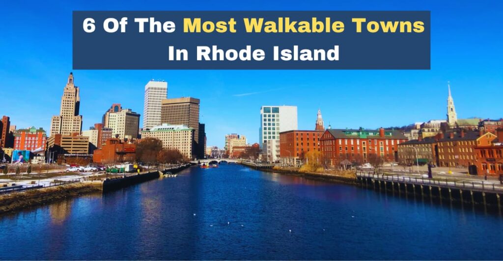 6 Of The Most Walkable Towns In Rhode Island