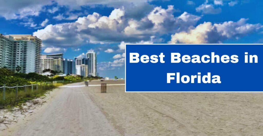 Best Beaches in Florida For 2024